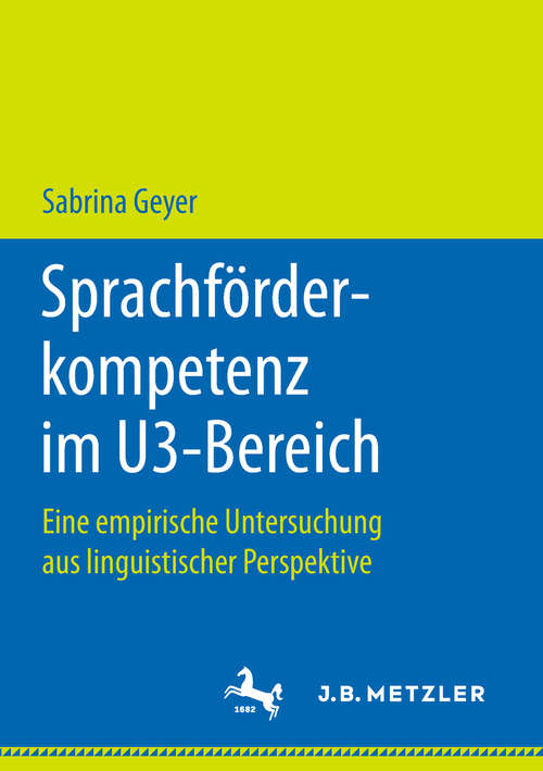 Book cover of Sprachförderkompetenz im U3-Bereich: Eine empirische Untersuchung aus linguistischer Perspektive