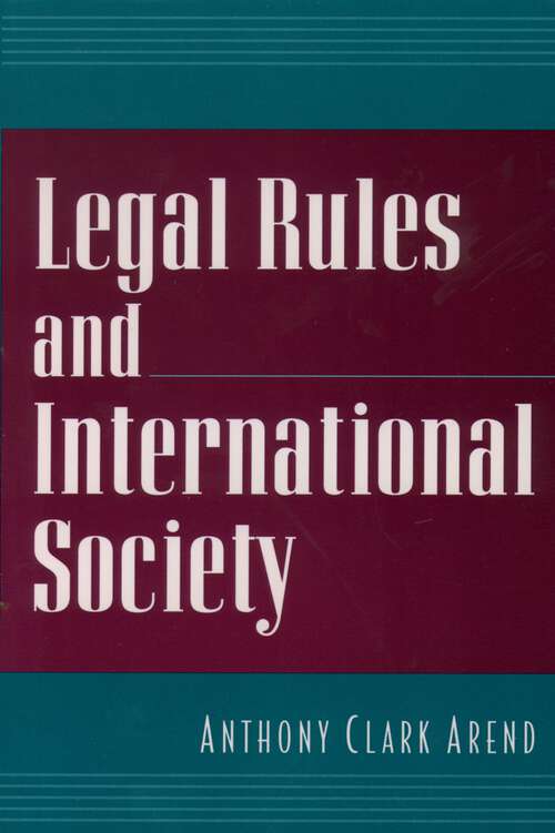 Book cover of Legal Rules And International Society