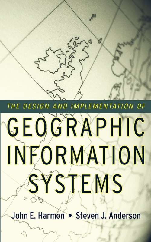 Book cover of The Design and Implementation of Geographic Information Systems