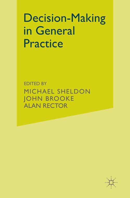 Book cover of Decision-making in General Practice: (pdf) (1st ed. 1985)