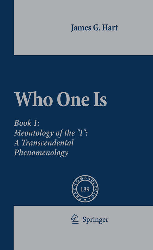 Book cover of Who One Is: Book 1:  Meontology of the "I":  A Transcendental Phenomenology (2009) (Phaenomenologica #189)