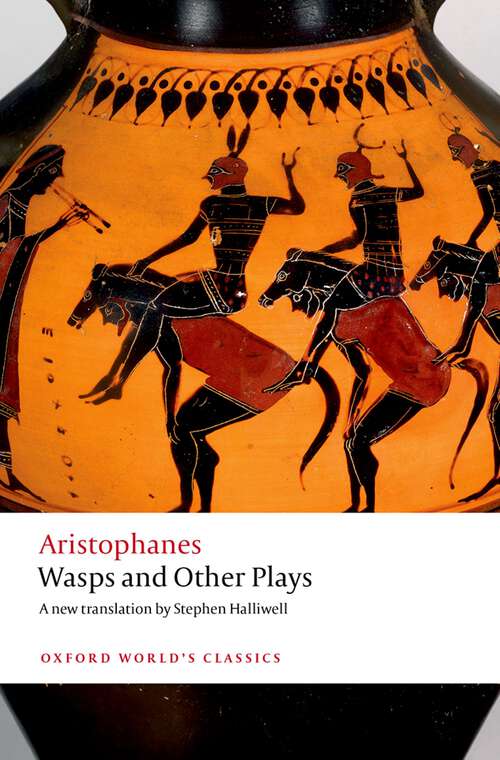 Book cover of Wasps and Other Plays: A new verse translation, with introduction and notes (Oxford World's Classics)