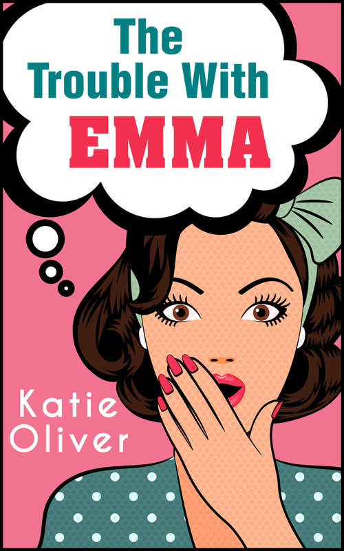 Book cover of The Trouble With Emma (ePub edition) (The Jane Austen Factor #2)