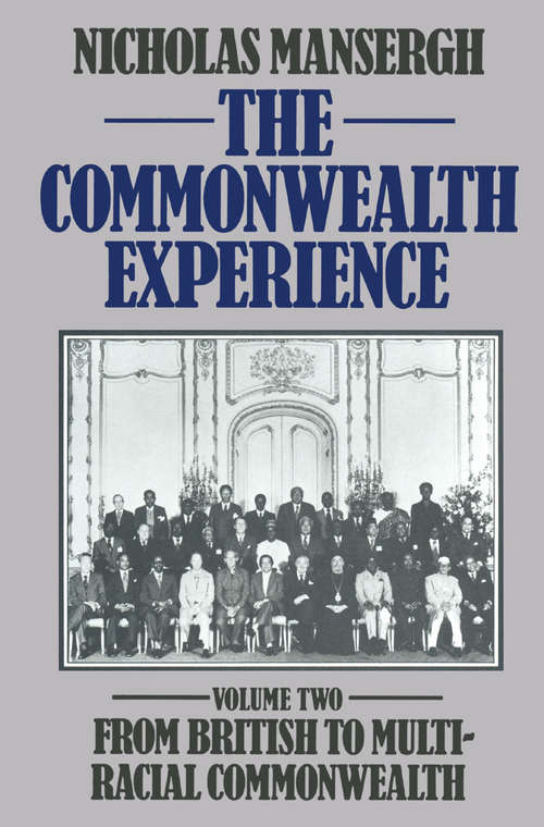 Book cover of The Commonwealth Experience: Volume Two: From British to Multiracial Commonwealth (pdf) (1st ed. 1982)