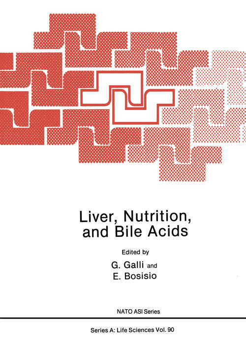 Book cover of Liver, Nutrition, and Bile Acids (1985) (NATO Science Series A: #90)