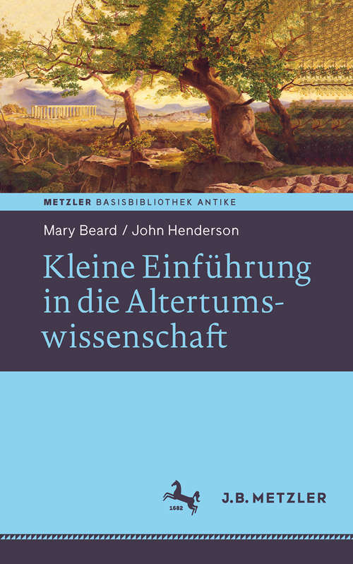 Book cover of Kleine Einführung in die Altertumswissenschaft (Aus dem Englischen von Barbara von Reibnitz.)