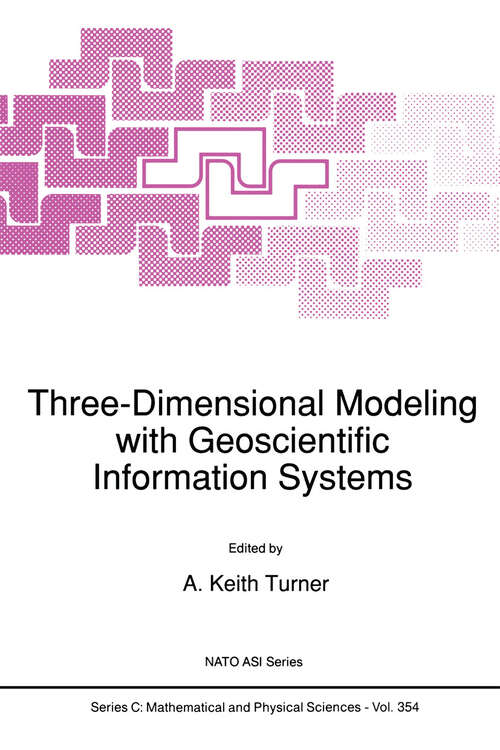 Book cover of Three-Dimensional Modeling with Geoscientific Information Systems (1992) (Nato Science Series C: #354)