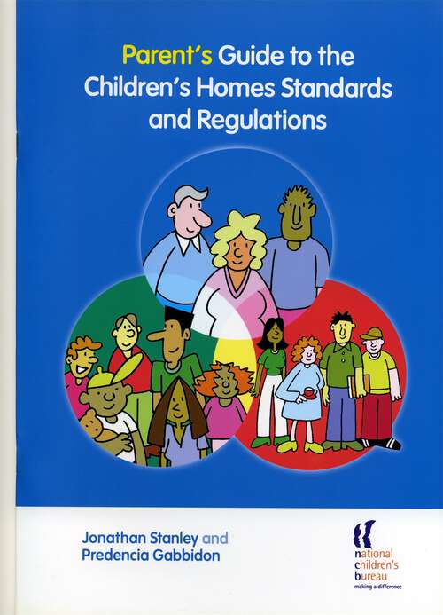 Book cover of Parent's Guide to the Children's Homes Standards and Regulations (PDF)