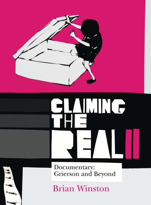 Book cover of Claiming the Real: Documentary: Grierson and Beyond