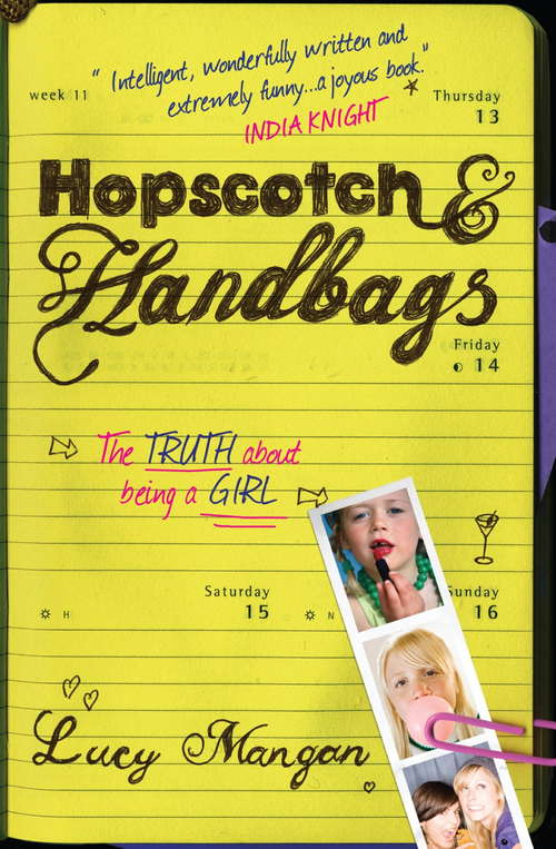 Book cover of Hopscotch & Handbags: The Truth about Being a Girl