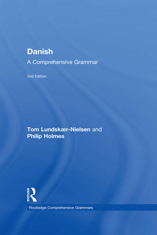Book cover of Danish: A Comprehensive Grammar (2) (Routledge Comprehensive Grammars)