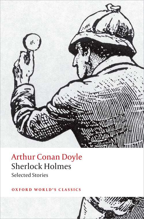 Book cover of Sherlock Holmes. Selected Stories (Oxford World's Classics)
