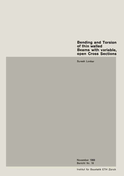 Book cover of Bending and Torsion of thin walled Beams with variable, open Cross Sections (1968)