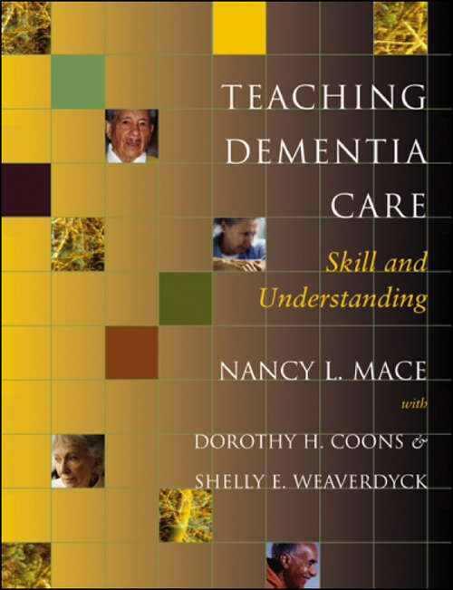 Book cover of Teaching Dementia Care: Skill and Understanding