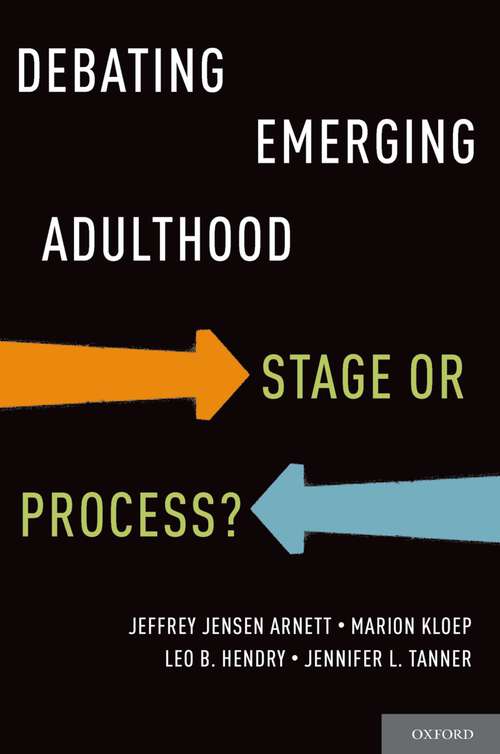 Book cover of Debating Emerging Adulthood: Stage or Process?