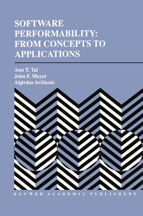 Book cover of Software Performability: From Concepts to Applications (1996) (The Springer International Series in Engineering and Computer Science #347)