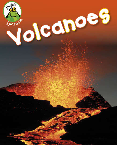 Book cover of Volcanoes (Froglets: Learners #4)