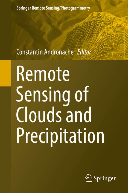 Book cover of Remote Sensing of Clouds and Precipitation (Springer Remote Sensing/Photogrammetry)