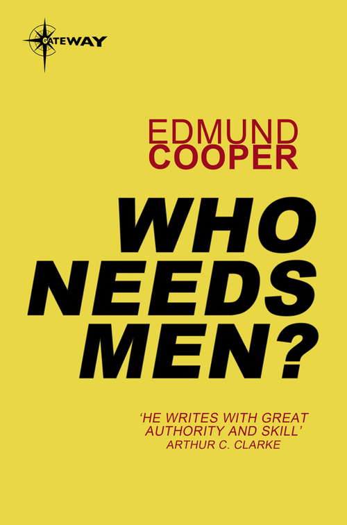 Book cover of Who Needs Men?