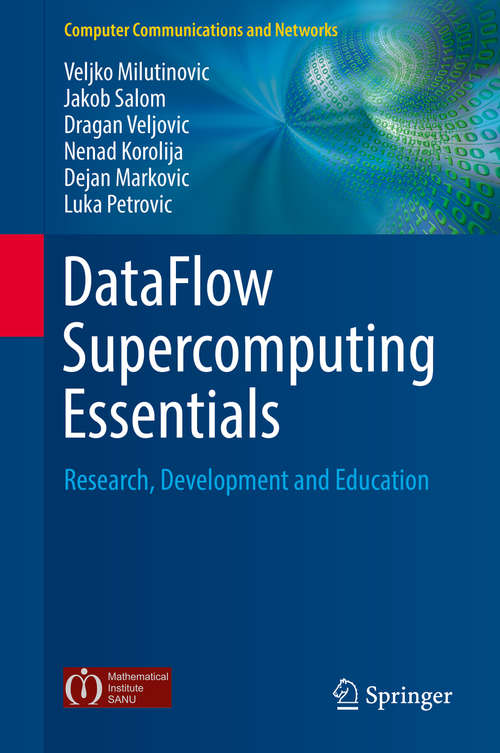 Book cover of DataFlow Supercomputing Essentials: Research, Development and Education (Computer Communications and Networks)