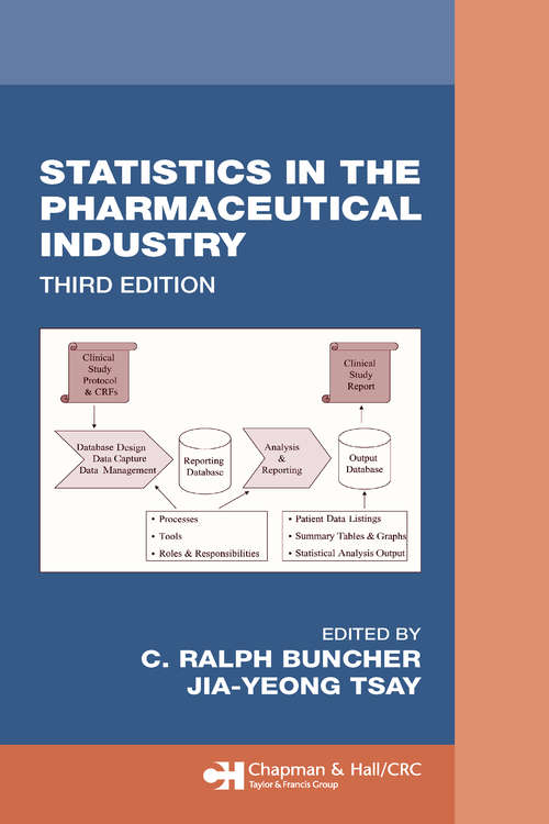 Book cover of Statistics In the Pharmaceutical Industry (3) (Chapman & Hall/CRC Biostatistics Series)