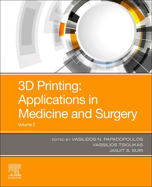 Book cover of 3D Printing: Application in Medical Surgery Volume 2 E-Book