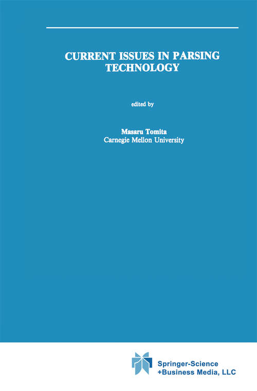 Book cover of Current Issues in Parsing Technology: (pdf) (1991) (The Springer International Series in Engineering and Computer Science #126)