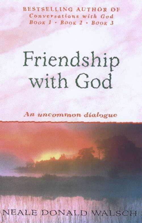 Book cover of Friendship with God: An uncommon dialogue (Conversations With God Ser.)
