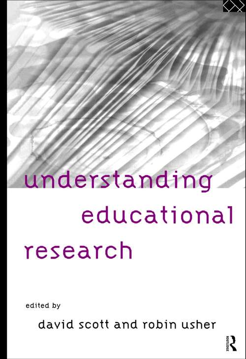 Book cover of Understanding Educational Research: Perspectives On Methodology And Practice (Social Research And Educational Studies: Vol. 16)