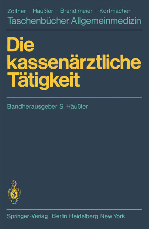 Book cover of Die kassenärztliche Tätigkeit (1980) (Taschenbücher Allgemeinmedizin)