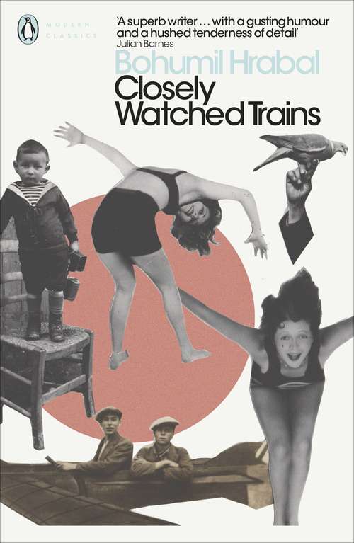 Book cover of Closely Watched Trains (European Classics)