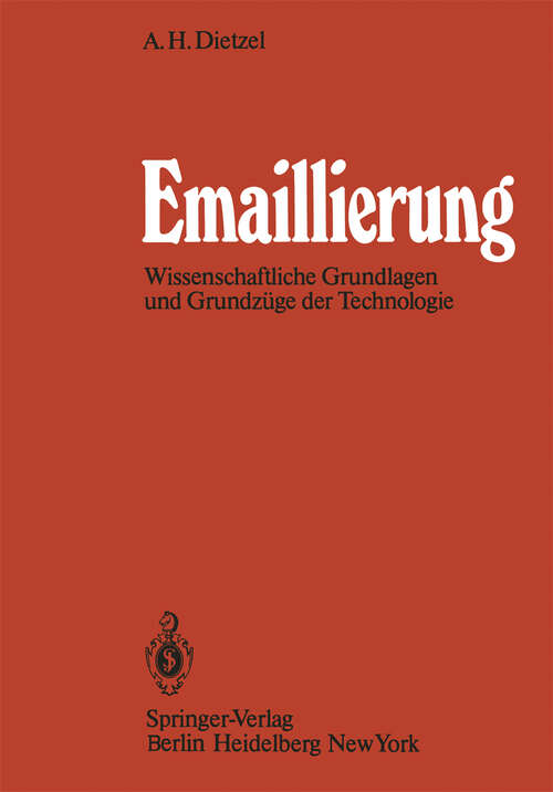 Book cover of Emaillierung: Wissenschaftliche Grundlagen und Grundzüge der Technologie (1981)