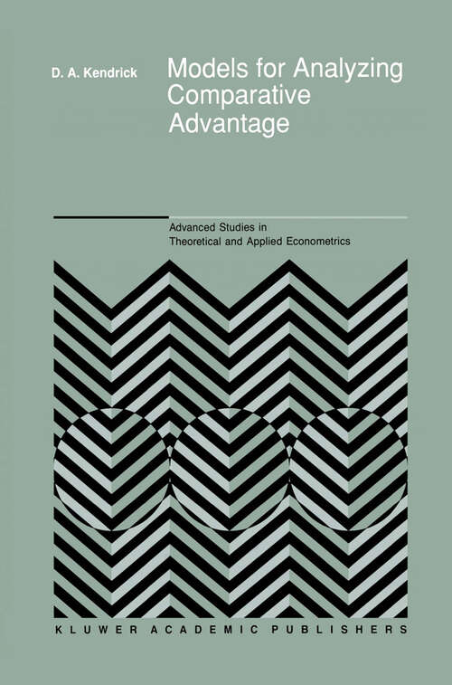 Book cover of Models for Analyzing Comparative Advantage (1990) (Advanced Studies in Theoretical and Applied Econometrics #18)