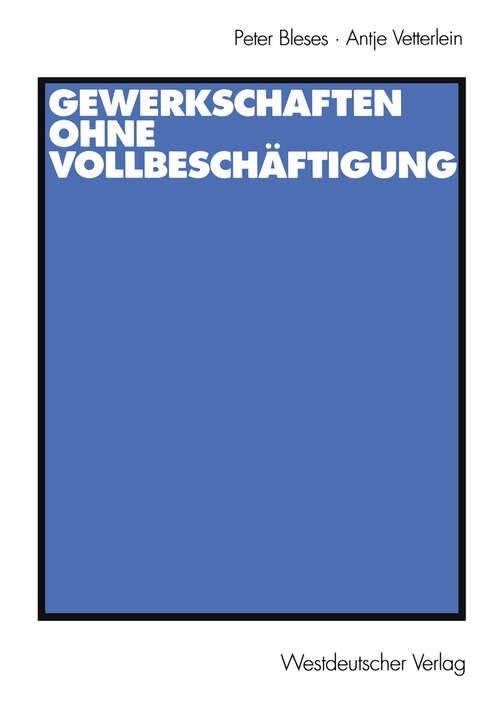 Book cover of Gewerkschaften ohne Vollbeschäftigung (2002)