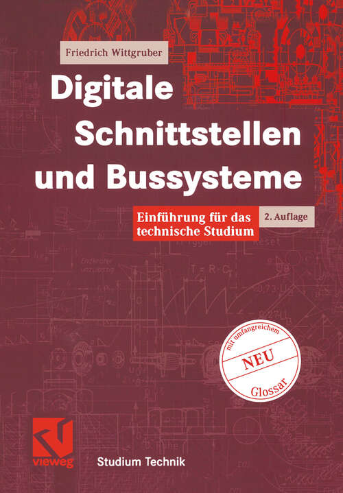 Book cover of Digitale Schnittstellen und Bussysteme: Einführung für das technische Studium (2., überarb. u. erw. Aufl. 2002) (Studium Technik)