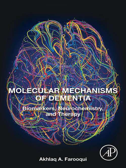 Book cover of Molecular Mechanisms of Dementia: Biomarkers, Neurochemistry, and Therapy