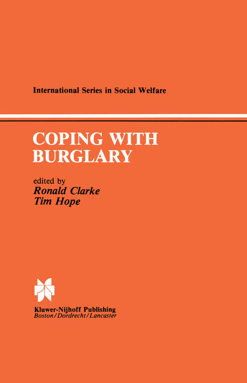 Book cover of Coping with Burglary: Research Perspectives on Policy (1984) (International Series in Social Welfare #4)