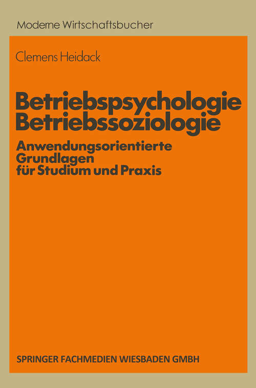Book cover of Betriebspsychologie/Betriebssoziologie: Anwendungsorientierte Grundlagen für Studium und Praxis (1983) (Moderne Wirtschaftsbücher #9)
