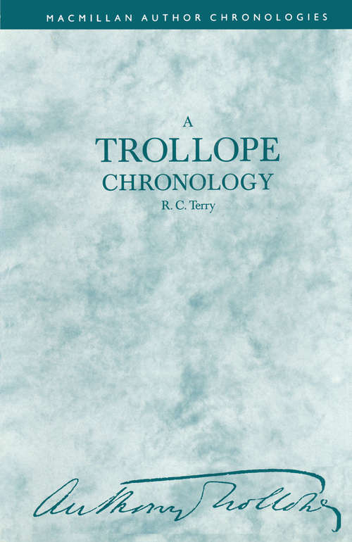 Book cover of A Trollope Chronology (1st ed. 1989) (Author Chronologies Series)