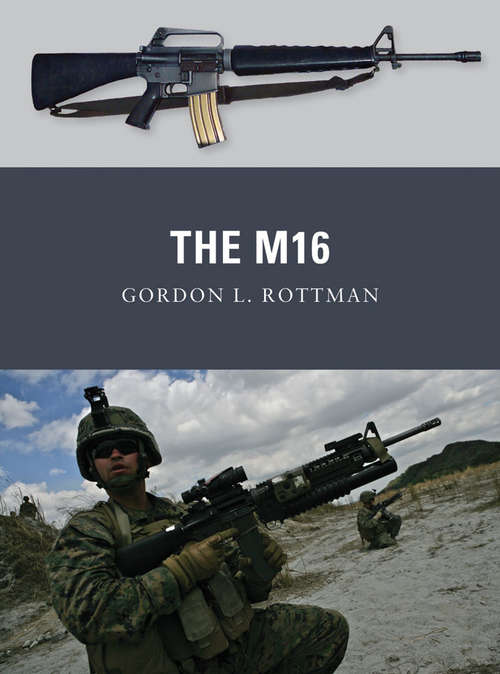 Book cover of The M16 (Weapon #14)