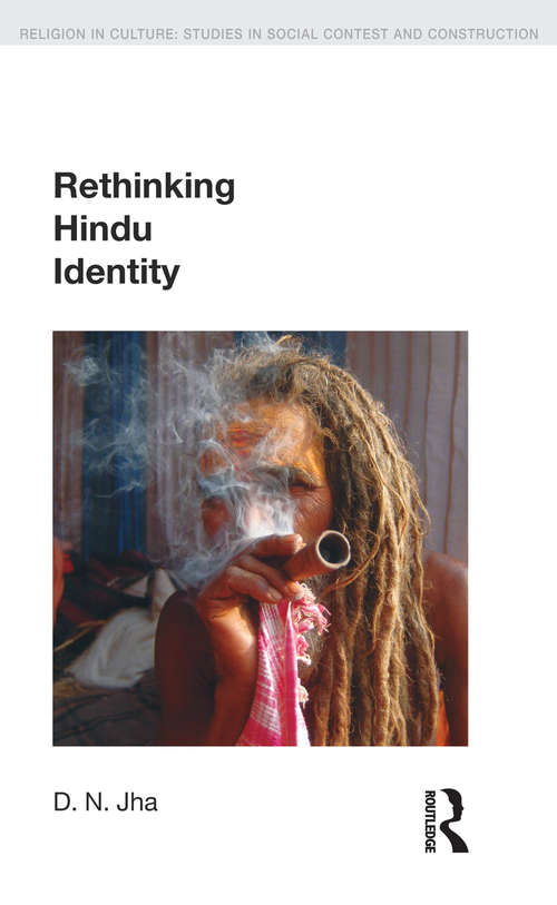 Book cover of Rethinking Hindu Identity (Religion in Culture)