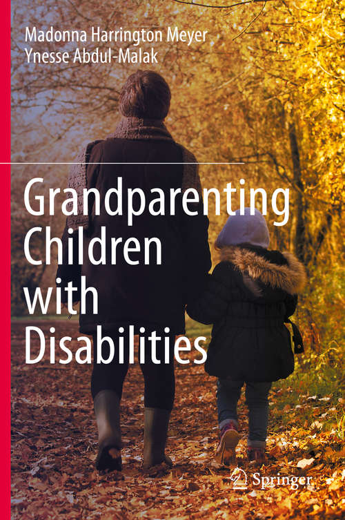 Book cover of Grandparenting Children with Disabilities (1st ed. 2020) (Social Indicators Research Ser. #66)