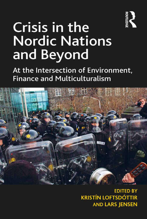 Book cover of Crisis in the Nordic Nations and Beyond: At the Intersection of Environment, Finance and Multiculturalism