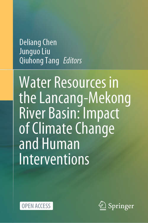 Book cover of Water Resources in the Lancang-Mekong River Basin: Impact of Climate Change and Human Interventions (2024)