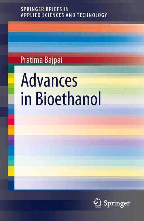 Book cover of Advances in Bioethanol (2013) (SpringerBriefs in Applied Sciences and Technology)