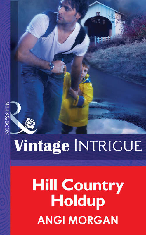 Book cover of Hill Country Holdup (ePub First edition) (Mills And Boon Intrigue Ser.)