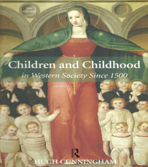 Book cover of Children and Childhood in Western Society Since 1500