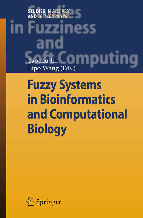 Book cover of Fuzzy Systems in Bioinformatics and Computational Biology (2009) (Studies in Fuzziness and Soft Computing #242)