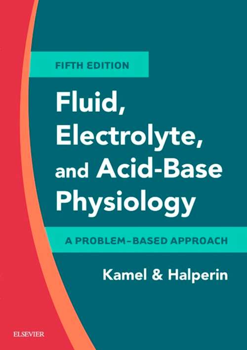 Book cover of Fluid, Electrolyte and Acid-Base Physiology E-Book: A Problem-Based Approach (5)