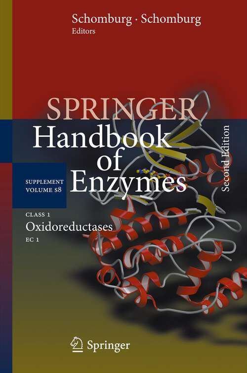 Book cover of Class 1 Oxidoreductases: EC 1 (2nd ed. 2013) (Springer Handbook of Enzymes #8)